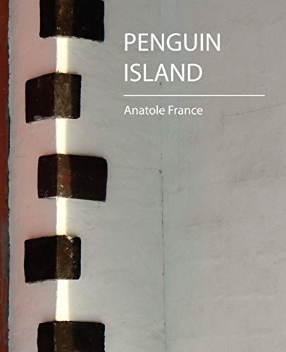 Beispielbild fr Penguin Island - Anatole France zum Verkauf von WorldofBooks