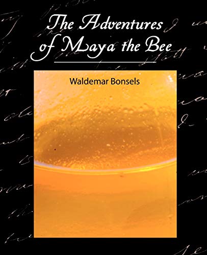 9781604241570: The Adventures of Maya the Bee