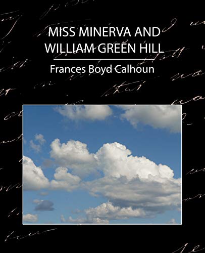 Imagen de archivo de Miss Minerva and William Green Hill a la venta por Better World Books