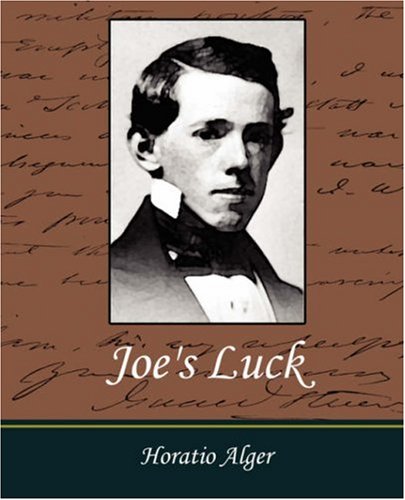 Joe's Luck (9781604242195) by Alger, Horatio