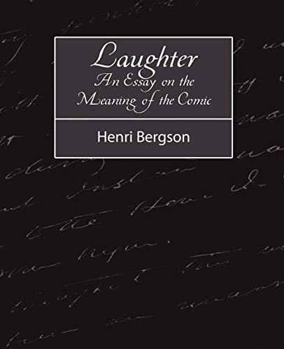 Stock image for Laughter: An Essay on the Meaning of the Comic for sale by Chiron Media