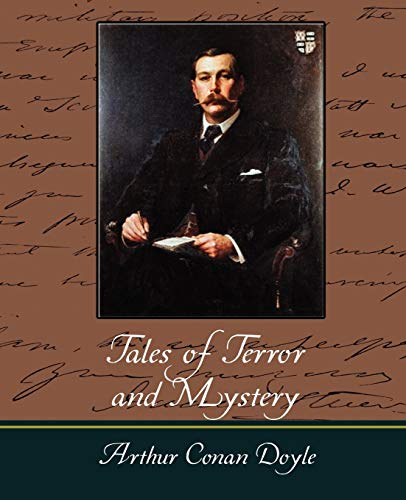 Tales of Terror and Mystery (9781604242799) by Doyle, Sir Arthur Conan; Arthur Conan Doyle, Conan Doyle; Arthur Conan Doyle