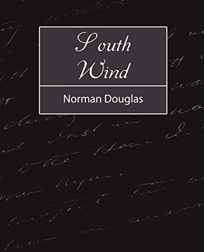 South Wind (9781604242942) by Norman Douglas, Douglas; Norman Douglas