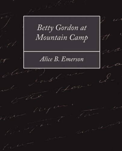 Betty Gordon at Mountain Camp (9781604243604) by Emerson, Alice B.