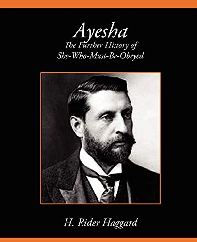 9781604244090: Ayesha the Further History of She-Who-Must-Be-Obeyed