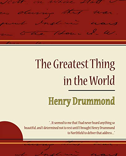Stock image for The Greatest Thing in the World - Henry Drummond for sale by Chiron Media