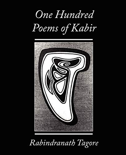 9781604244311: One Hundred Poems of Kabir - Rabindranath Tagore