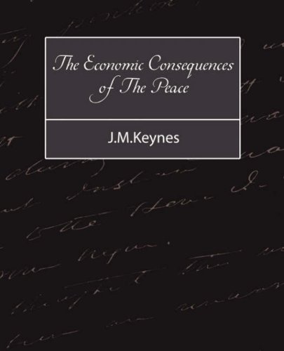 Beispielbild fr The Economic Consequences of The Peace: J.m.keynes zum Verkauf von HPB-Ruby