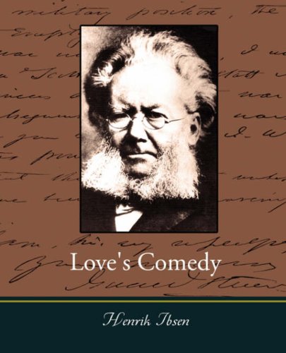Love's Comedy (9781604244960) by Ibsen, Henrik