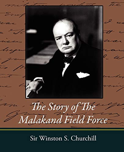 9781604245486: The Story of The Malakand Field Force: An Episode of Frontier War