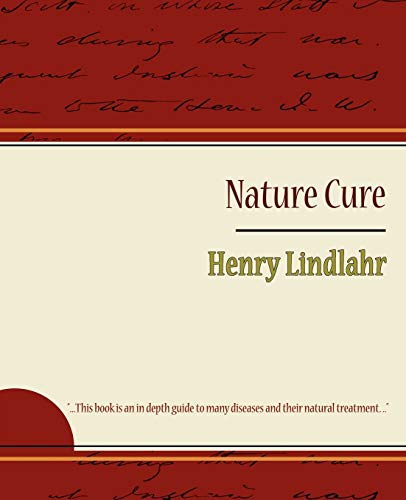 9781604245615: Nature Cure - Henry Lindlahr