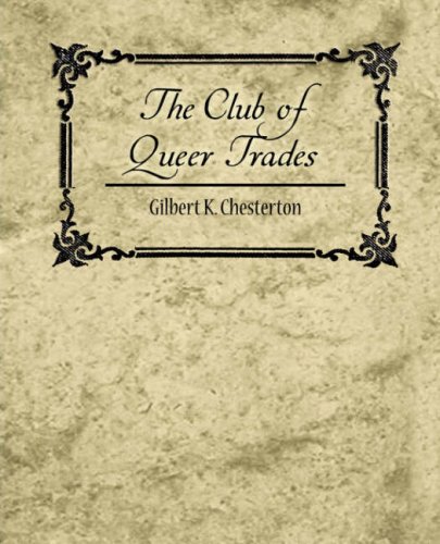 The Club of Queer Trades (9781604245769) by Chesterton, G. K.