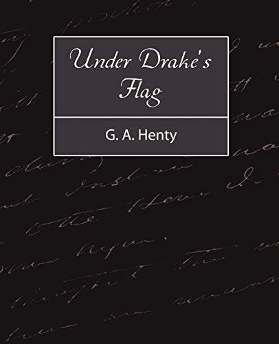 9781604245943: Under Drake's Flag