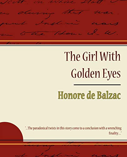 Imagen de archivo de The Girl with Golden Eyes - Honore de Balzac a la venta por Lucky's Textbooks