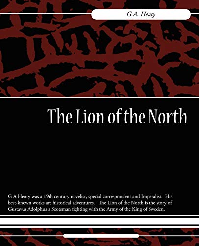 9781604246261: The Lion of the North