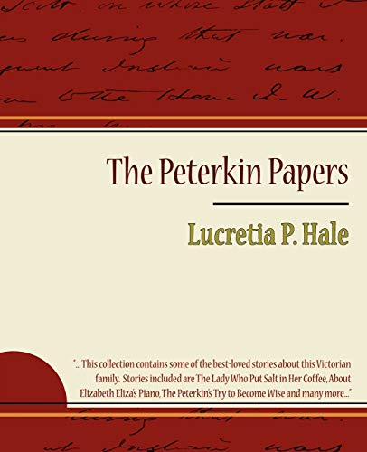 Stock image for The Peterkin Papers - Lucretia P. Hale for sale by Chiron Media