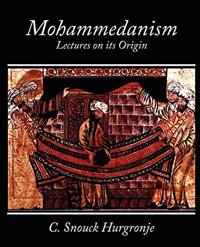 Stock image for Mohammedanism Lectures on Its Origin (Paperback) for sale by Grand Eagle Retail