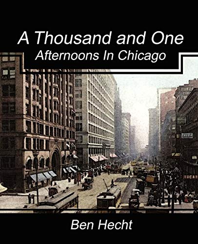 Imagen de archivo de A Thousand and One Afternoons in Chicago a la venta por HPB-Emerald