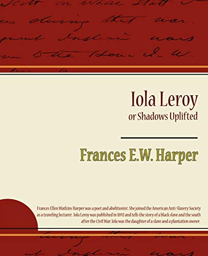 Stock image for Iola Leroy or Shadows Uplifted for sale by Chiron Media