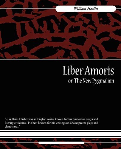 Stock image for Liber Amoris, Or, the New Pygmalion for sale by Books Puddle