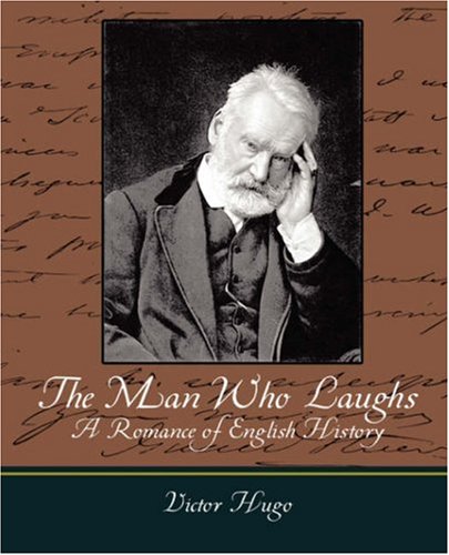 Stock image for The Man Who Laughs A Romance of English History for sale by KAKBooks