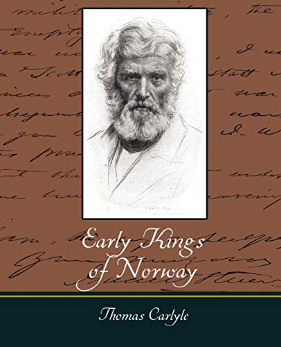 Early Kings of Norway (9781604247756) by Thomas, Carlyle; Thomas Carlyle