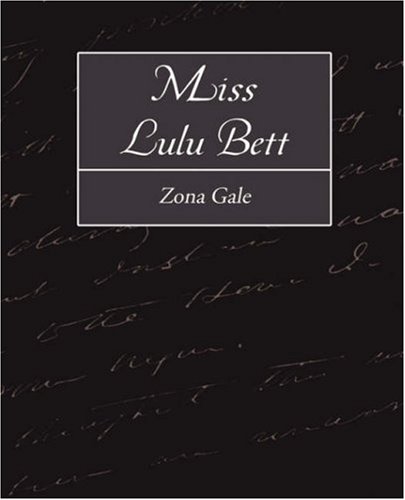 Miss Lulu Bett (9781604248845) by Gale, Zona