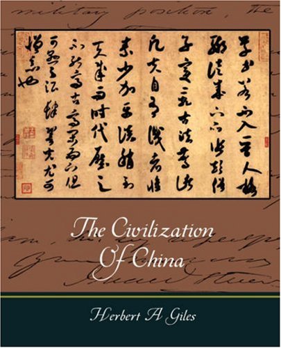 9781604248982: The Civilization Of China