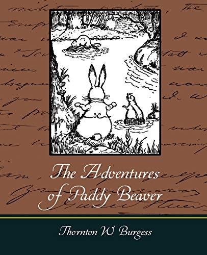 The Adventures of Paddy Beaver (9781604249217) by Burgess, Thornton W