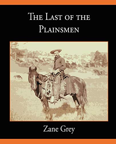 Stock image for The Last of the Plainsmen for sale by Chiron Media