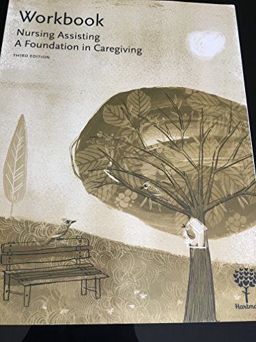 Stock image for Workbook for Nursing Assisting : A Foundation in Caregiving for sale by Better World Books