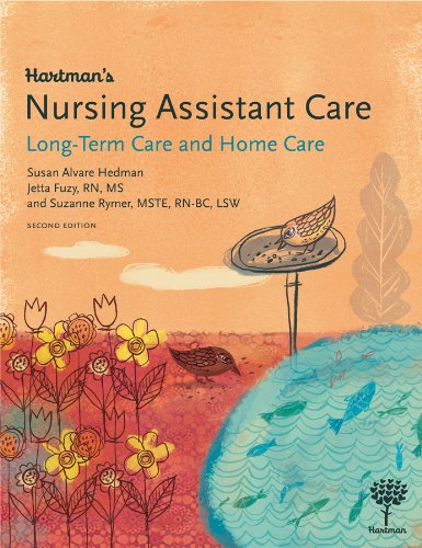 9781604250374: Hartman's Nursing Assistant Care: Long-Term Care and Home Health, 2e