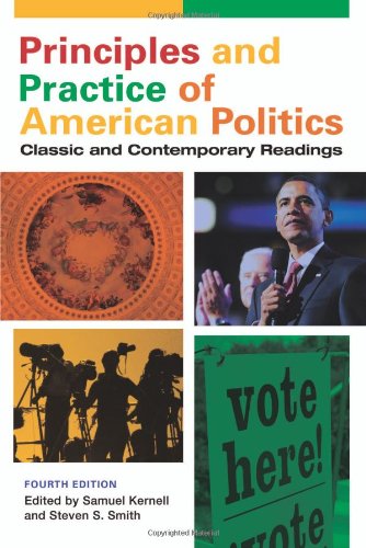 Imagen de archivo de Principles and Practice of American Politics : Classic and Contemporary Readings a la venta por Better World Books