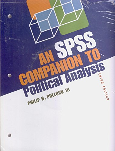 Stock image for Essentials of Political Analysis, 3rd Edition + an SPSS Companion to Political Analysis, 3rd Edition + SPSS Student Version Software Package for sale by TextbookRush