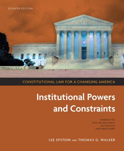 Beispielbild fr Constitutional Law for a Changing America: Institutional Powers and Constraints zum Verkauf von ThriftBooks-Atlanta