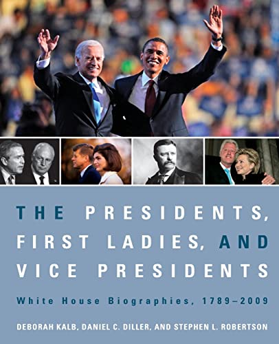 Beispielbild fr The Presidents, First Ladies, and Vice Presidents : White House Biographies, 1789-2009 zum Verkauf von Better World Books