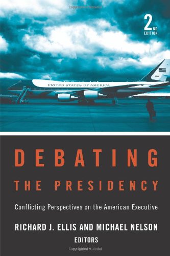 Beispielbild fr Debating the Presidency: Conflicting Perspectives on the American Executive zum Verkauf von SecondSale