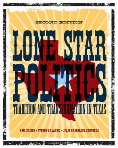 Beispielbild fr Lone Star Politics : Tradition and Transformation in Texas zum Verkauf von Better World Books