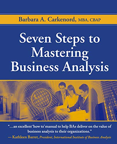 Beispielbild fr Seven Steps to Mastering Business Analysis zum Verkauf von Better World Books