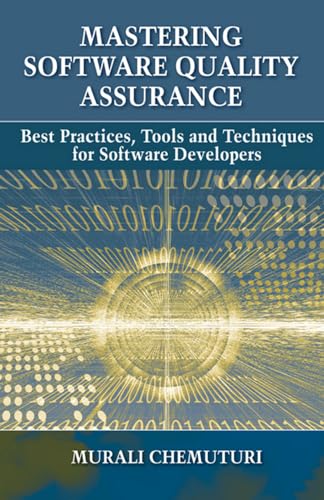 Imagen de archivo de Mastering Software Quality Assurance: Best Practices, Tools and Technique for Software Developers a la venta por Anybook.com