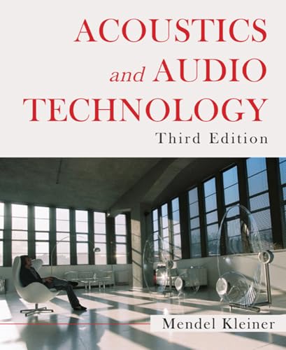 Stock image for Acoustics and Audio Technology, Third Edition (A Title in J. Ross Publishing's Acoustic) for sale by BooksRun