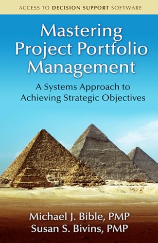 Imagen de archivo de Mastering Project Portfolio Management: A Systems Approach to Achieving Strategic Objectives a la venta por Goodwill of Colorado