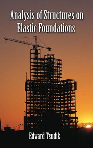 Beispielbild fr Analysis of Structures on Elastic Foundations zum Verkauf von More Than Words