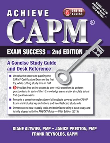 Stock image for Achieve Capm Exam Success, 2nd Edition: A Concise Study Guide and Desk Reference for sale by ThriftBooks-Dallas