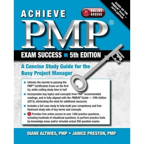 Beispielbild fr Achieve PMP Exam Success, 5th Edition: A Concise Study Guide for the Busy Project Manager zum Verkauf von SecondSale