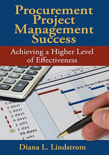 9781604270891: Procurement Project Management Success: Achieving a Higher Level of Effectiveness