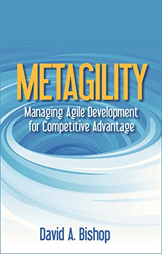 Beispielbild fr Metagility: Managing Agile Development for Competitive Advantage zum Verkauf von Books From California