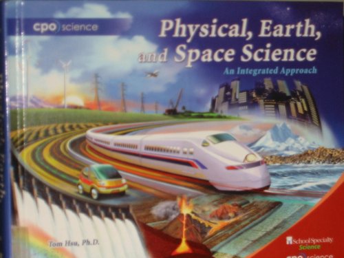 Imagen de archivo de Physical, Earth, and Space Science: An Integrated Approach a la venta por Seattle Goodwill