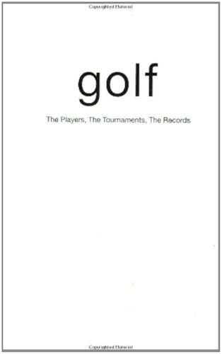 Stock image for Golf: The Players, the Tournaments, the Records for sale by Bookmans