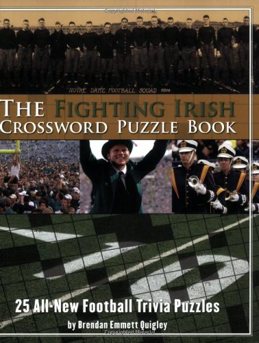 Stock image for The Fighting Irish Crossword Puzzle Book: 25 All-New Football Trivia Puzzles for sale by Ergodebooks